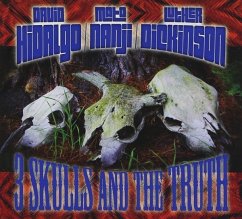 3 Skulls And The Truth - David Hidalgo,David/Luther Dickinson/Mato Nanji