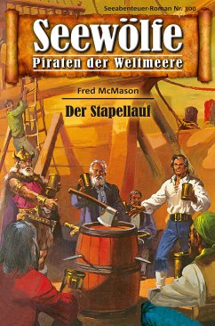 Seewölfe - Piraten der Weltmeere 300 (eBook, ePUB) - McMason, Fred