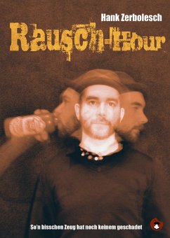 Rausch-Hour (eBook, ePUB) - Zerbolesch, Hank