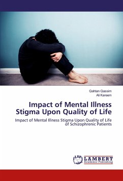 Impact of Mental Illness Stigma Upon Quality of Life - Qassim, Qahtan;Kareem, Ali