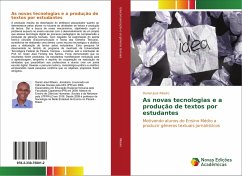 As novas tecnologias e a produção de textos por estudantes - Ribeiro, Daniel José