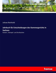 Jahrbuch für Entscheidungen des Kammergerichts in Sachsen