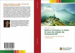 Entre o turismo e o lazer. O caso da cidade de Panorama/SP - Ribeiro da Silva, Willian