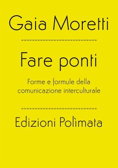 Fare ponti (eBook, ePUB) - Moretti, Gaia