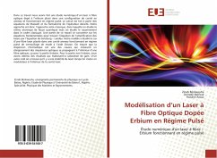 Modélisation d¿un Laser à Fibre Optique Dopée Erbium en Régime Pulsé - Benkaouha, Zineb;Bahloul, Derradji;Azoui, Hanane