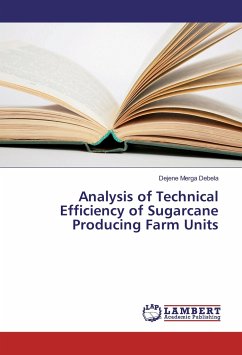 Analysis of Technical Efficiency of Sugarcane Producing Farm Units - Debela, Dejene Merga