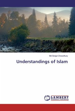 Understandings of Islam - Chowdhury, Md Sirajul