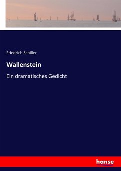 Wallenstein - Schiller, Friedrich