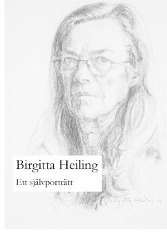 Ett självporträtt - Heiling, Birgitta