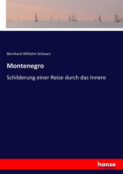 Montenegro - Schwarz, Bernhard Wilhelm