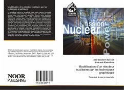 Modélisation d¿un réacteur nucléaire par les techniques graphiques - Badoud, Abd Essalam;Khemliche, Mabrouk