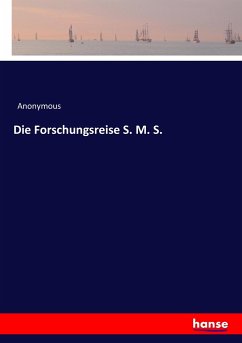 Die Forschungsreise S. M. S. - Anonym