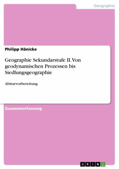 Geographie Sekundarstufe II. Von geodynamischen Prozessen bis Siedlungsgeographie (eBook, ePUB) - Hänicke, Philipp