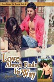 Love Always Finds Its Way (Love Knows No Bounds, #2) (eBook, ePUB)