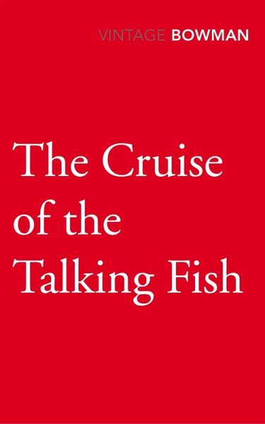 The Cruise of the Talking Fish (eBook, ePUB) The Cruise of the Talking Fish (eBook, ePUB)