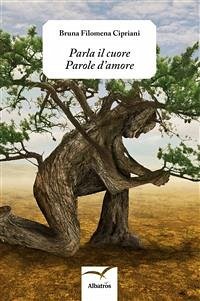 Parla il cuore Parole d’amore (eBook, ePUB) - Filomena Cipriani, Bruna