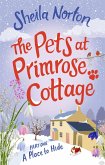 The Pets at Primrose Cottage: Part One A Place to Hide (eBook, ePUB)