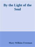By the Light of the Soul (eBook, ePUB)