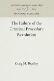 The Failure of the Criminal Procedure Revolution