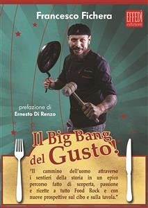IL Big Bang del Gusto! (eBook, PDF) - Fichera, Francesco