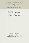 Ten Thousand Out of Work