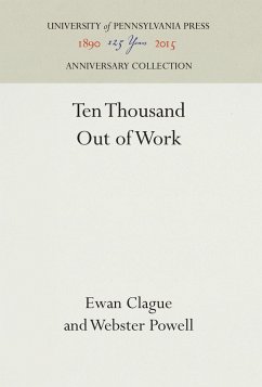 Ten Thousand Out of Work - Clague, Ewan;Powell, Webster