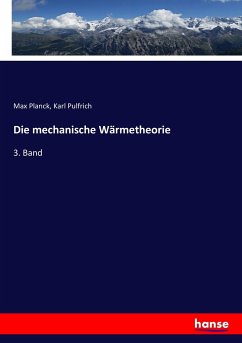 Die mechanische Wärmetheorie - Planck, Max;Pulfrich, Karl