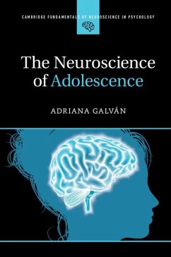 The Neuroscience of Adolescence - Galvan, Adriana (University of California, Los Angeles)
