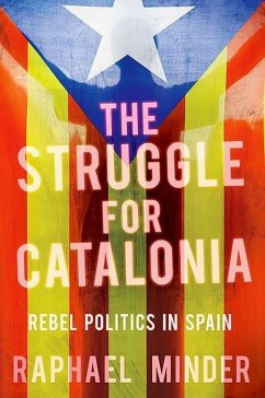 Minder, R: Struggle for Catalonia: Rebel Politics in Spain (Casals Jove)