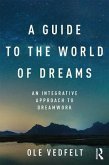 A Guide to the World of Dreams