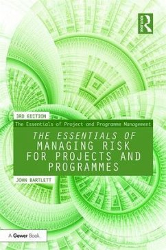 The Essentials of Managing Risk for Projects and Programmes - Bartlett, John