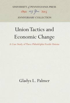 Union Tactics and Economic Change - Palmer, Gladys L.