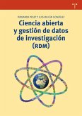 Ciencia abierta y gestión de datos de investigación (RDM) Ciencia abierta y gestión de datos de investigación (RDM)