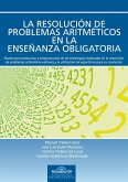 La resolucion de problemas aritméticos en la enseñanza obligatoria : pautas para evaluación y programación de las estrategias implicadas en la resolución de problemas aritmético-verbales y la utilización de algorítmos para su resolución