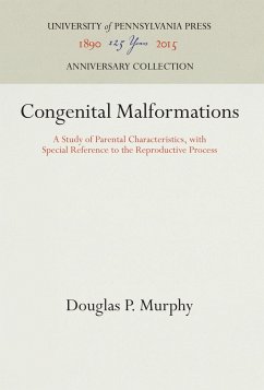 Congenital Malformations - Murphy, Douglas P.