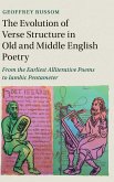 The Evolution of Verse Structure in Old and Middle English Poetry