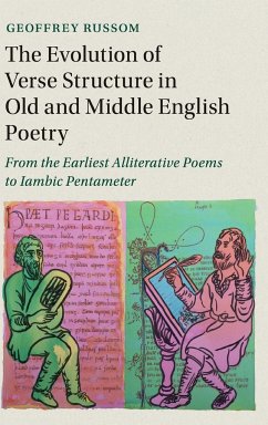 The Evolution of Verse Structure in Old and Middle English Poetry - Russom, Geoffrey