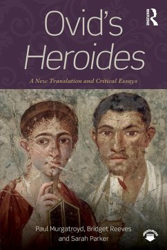 Ovid's Heroides - Murgatroyd, Paul;Reeves, Bridget;Parker, Sarah