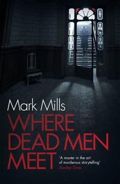 Where Dead Men Meet - Mills, Mark