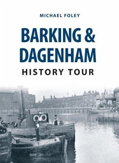 Barking & Dagenham History Tour - Foley, Michael