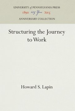 Structuring the Journey to Work - Lapin, Howard S.