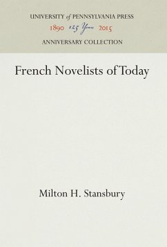 French Novelists of Today - Stansbury, Milton H.