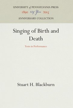 Singing of Birth and Death - Blackburn, Stuart H.