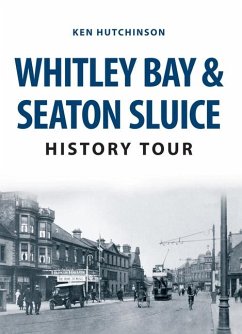 Whitley Bay & Seaton Sluice History Tour - Hutchinson, Ken