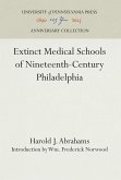 Extinct Medical Schools of Nineteenth-Century Philadelphia