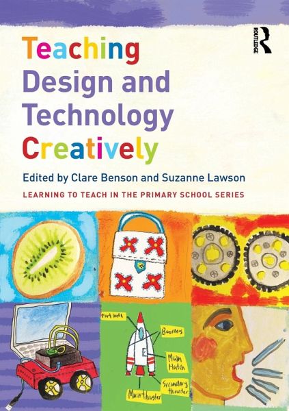 Teaching Design and Technology Creatively Teaching Design and Technology Creatively