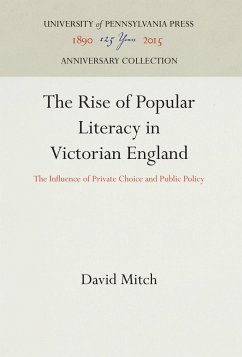 The Rise of Popular Literacy in Victorian England - Mitch, David