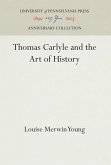 Thomas Carlyle and the Art of History