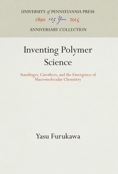 Inventing Polymer Science - Furukawa, Yasu