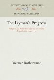The Layman's Progress: Religious and Political Experience in Colonial Pennsylvania, 174-177